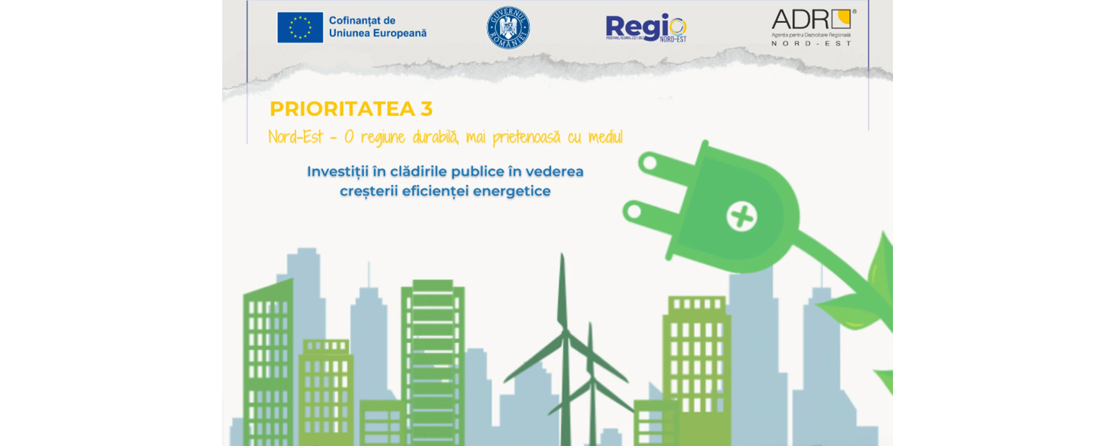 Investiții în clădirile publice în vederea creșterii eficienței energetice din Regiunea Nord-Est